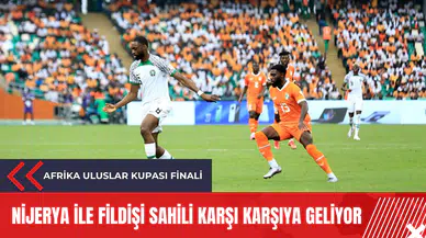 Afrika Uluslar Kupası Finali: Nijerya ile Fildişi Sahili karşı karşıya geliyor
