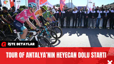 Tour Of Antalya’nın Heyecan Dolu Startı