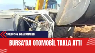 Bursa'da Otomobil Takla Attı: Sürücü Son Anda Kurtarıldı