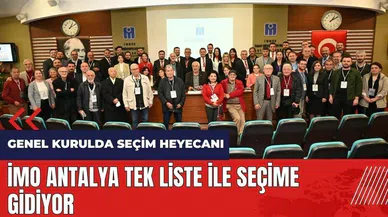 İMO Antalya tek liste ile seçime gidiyor