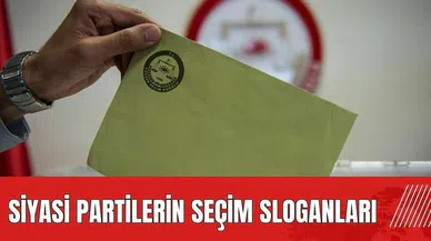 Siyasi partilerin 2024 yerel seçim sloganları
