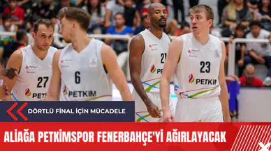 Aliağa Petkimspor Fenerbahçe'yi ağırlayacak