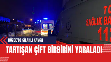 Düzce'de Silahlı Kavga: Tartışan Çift Birbirini Yaraladı