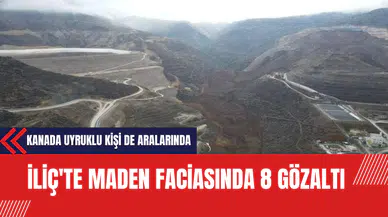 İliç'te Maden Faciasında 8 Gözaltı: Kanada Uyruklu Kişi De Aralarında