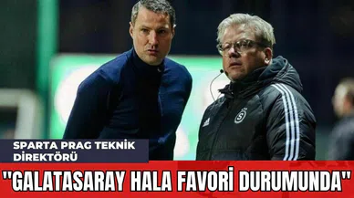 Sparta Prag Teknik Direktörü: 'Galatasaray Hala Favori Durumunda'