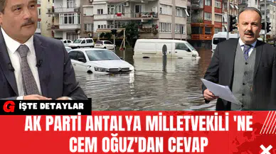 AK Parti Antalya Milletvekili'ne Cem Oğuz'dan Cevap