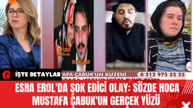 Esra Erol'da Şok Edici Olay: Sözde Hoca Mustafa Çabuk'un Gerçek Yüzü