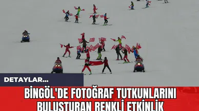 Bingöl'de Fotoğraf Tutkunlarını Buluşturan Renkli Etkinlik