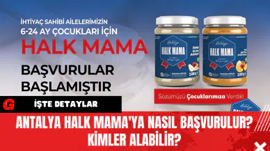 Antalya Halk Mama'ya Nasıl Başvurulur? Kimler Alabilir?
