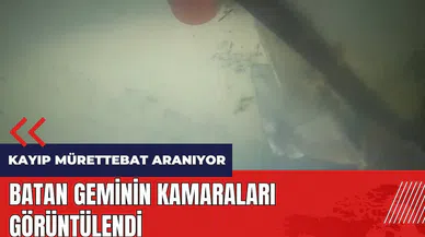 Batan geminin kamaraları görüntülendi