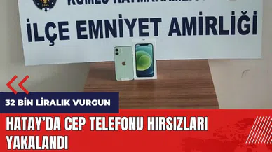 Hatay'da cep telefonu hırsızları yakalandı