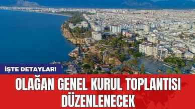 Olağan Genel Kurul Toplantısı Düzenlenecek