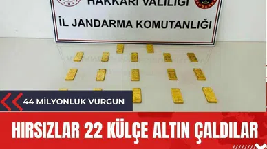 22 kilo altın çaldılar! 44 milyonluk dev vurgun