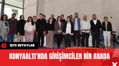 Konyaaltı’nda Girişimciler Bir Arada