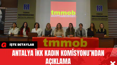 Antalya İKK Kadın Komisyonu’ndan Açıklama