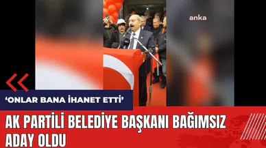 AK Partili belediye başkanı bağımsız aday oldu