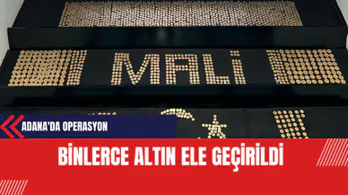 Adana'da Operasyonu: Binlerce Altın Ele Geçirildi