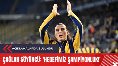 Çağlar Söyüncü: 'Hedefimiz şampiyonluk!'