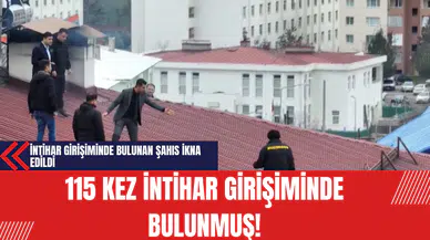İntihar Girişiminde Bulunan Şahıs İkna Edildi: 115 Kez İntihar Girişiminde Bulunmuş!