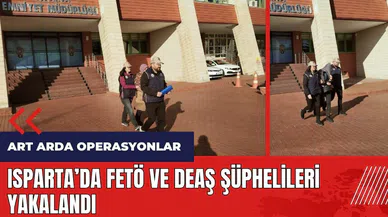 Isparta'da F*TÖ ve DE*Ş şüphelileri yakalandı