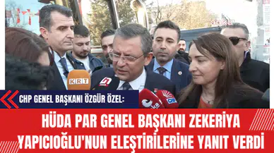 Özgür Özel HÜDA PAR Genel Başkanı Zekeriya Yapıcıoğlu'nun Eleştirilerine Yanıt Verdi