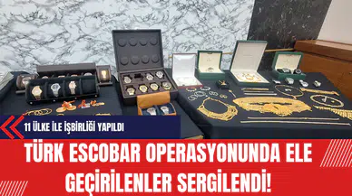 Türk Escobar Operasyonunda Ele Geçirilenler Sergilendi!