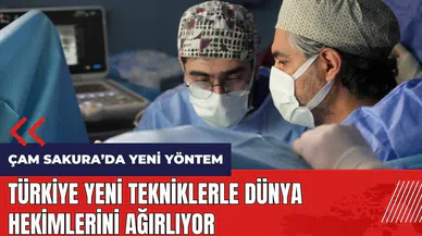 Türkiye yeni tekniklerle dünya hekimlerini ağırlıyor