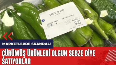 Marketlerde skandal! Çürümüş ürünleri olgun sebze diye satıyorlar