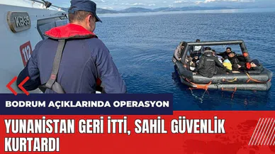 Yunanistan geri itti Sahil Güvenlik kurtardı