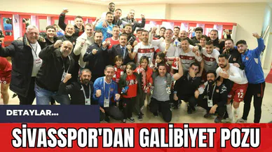 Sivasspor'dan Galibiyet Pozu