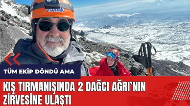 Kış tırmanışında 2 dağcı Ağrı'nın zirvesine ulaştı
