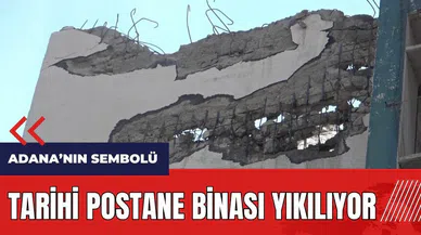 Adana'da 75 yıllık tarihi Postane binası yıkılıyor