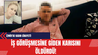 İş Görüşmesine Giden Karısını Öldürdü!