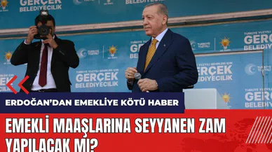 Emekli maaşlarına seyyanen zam yapılacak mı? Erdoğan'dan emekliye kötü haber