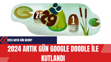 2024 Artık Gün: Google Doodle ile Kutlandı