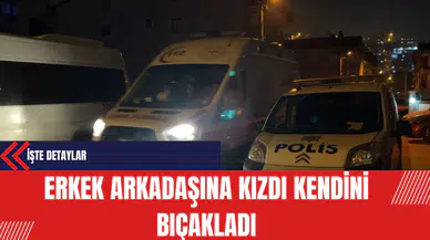 Erkek Arkadaşına Kızdı Kendini Bıçakladı: İşte Detaylar