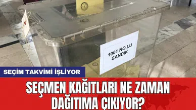 Seçim takvimi işliyor: Seçmen kağıtları ne zaman dağıtıma çıkıyor?