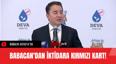 Babacan'dan İktidara Kırmızı Kart!