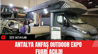 Antalya ANFAŞ Outdoor Expo Fuarı Açıldı