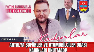Antalya Şoförler ve Otomobilciler Odası Kadınları Unutmadı!