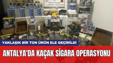 Antalya'da kaçak sigara operasyonu