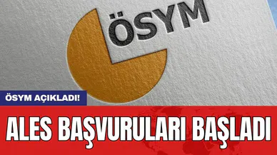 ÖSYM açıkladı! ALES başvuruları başladı