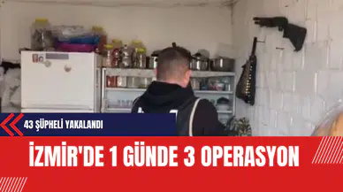 İzmir'de Operasyon: 43 Şüpheli Yakalandı