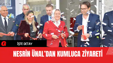 Nesrin Ünal’dan Kumluca Ziyareti
