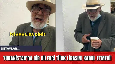 Yunanistan'da Bir Dilenci Türk Lirasını Kabul Etmedi!