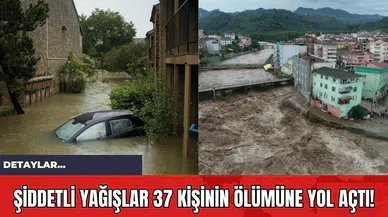 Şiddetli Yağışlar 37 Kişinin Ölümüne Yol Açtı!