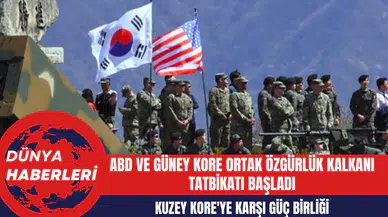 ABD ve Güney Kore Ortak Özgürlük Kalkanı Tatbikatı Başladı: Kuzey Kore'ye Karşı Güç Birliği