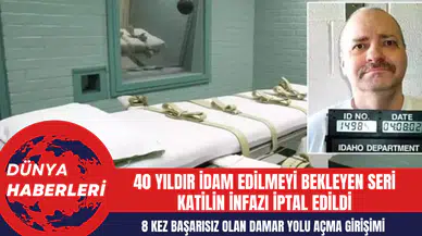 40 yıldır id*m edilmeyi bekleyen seri katilin infazı 8 başarısız damar yolu açma girişiminden sonra iptal edildi
