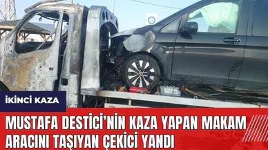 Mustafa Destici’nin kaza yapan makam aracını taşıyan çekici yandı