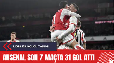 Arsenal son 7 maçta 31 gol attı
